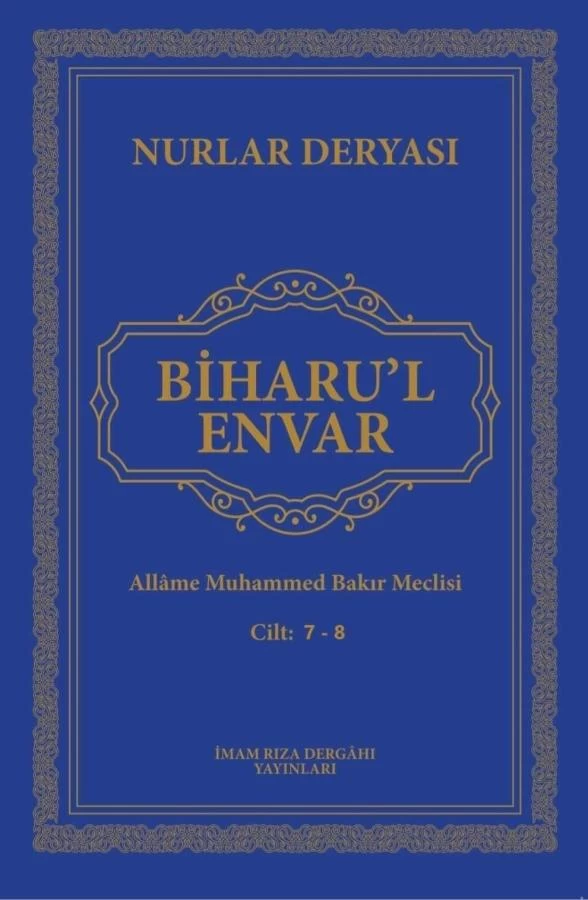 BİHARU'L-ENVÂR CİLT 7-8