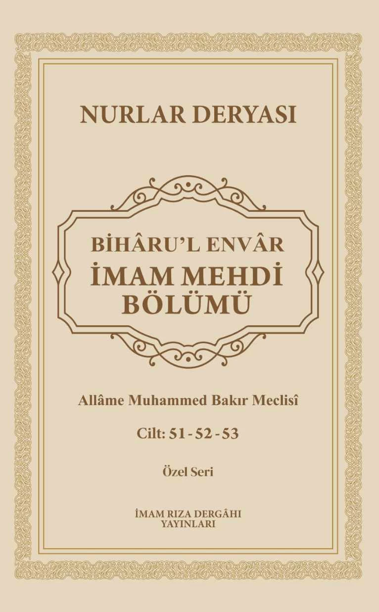 BİHARU'L ENVÂR İMAM MEHDİ BÖLÜMÜ 51-52-53