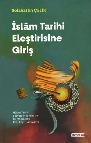 İSLAM TARİHİ ELEŞTİRİSİNE GİRİŞ