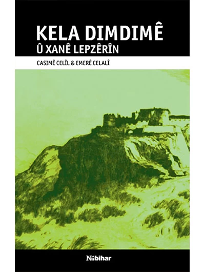 Kela Dimdimê Xanê Çengzêrîn
