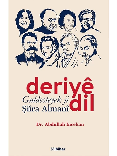 Deriyê Dil - Guldesteyek Ji Şiîra Almanî