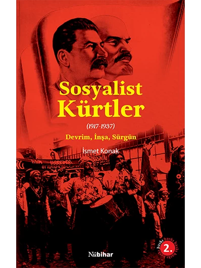 Sosyalist Kürtler (1917-1937) Devrim, İnşa, Sürgün