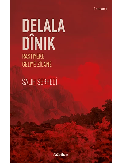 Delala Dînik Rastiyeke Geliyê Zîlan