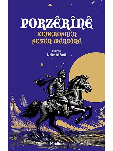 Porzêrînê -Xeberoşkên Herêma Mêrdînê-