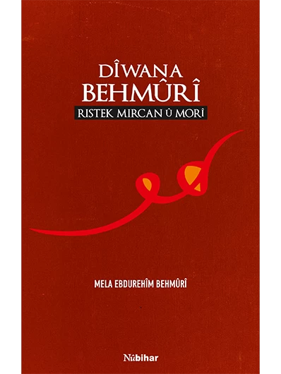 Dîwana Behmûrî (Ristek Mircan û Morî)